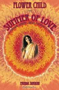 Flower Child in the Summer of Love: A spiritual seeker