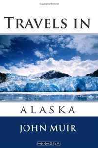 Travels in Alaska