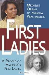 First Ladies: A Profile of America
