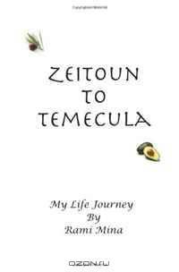 Zeitoun to Temecula: My Life Journey