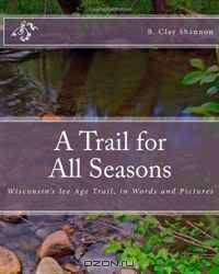 A Trail for All Seasons: Wisconsin