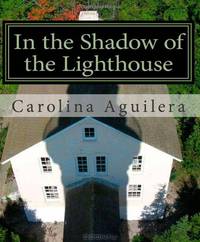 In the Shadow of the Lighthouse