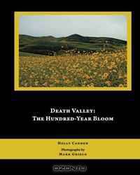 Death Valley: The Hundred-Year Bloom