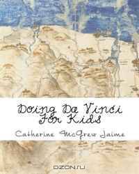 Doing Da Vinci For Kids