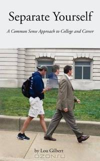 Separate Yourself: A common-sense approach to college and career