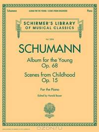 Album For The Young & Scenes From Childhood (Schirmer