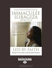 Led By Faith: Rising from the Ashes of the Rwandan Genocide