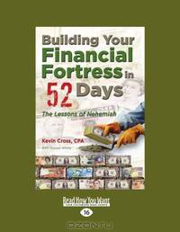 Building Your Financial Fortress In 52 Days: The Lessons of Nehemiah