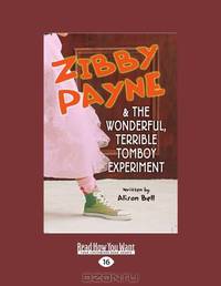 Zibby Payne & The Wonderful, Terrible Tomboy Experiment