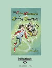The Curious Misadventures Of Feltus Ovalton