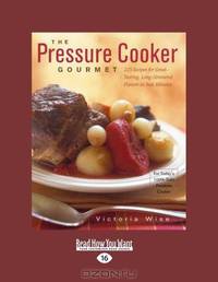 The Pressure Cooker Gourmet