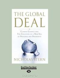 The Global Deal: Climate Change and the Creation of a New Era of Progress and Prosperity
