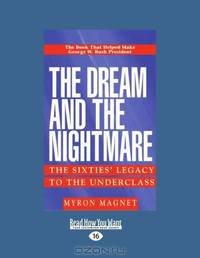 The Dream And The Nightmare: The Sixties