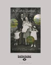 A World I Loved: The Story of an Arab Woman