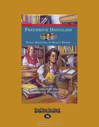Frederick Douglass: Young Defender of Human Rights