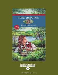 John Audubon: Young Naturalist