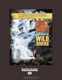 First Descents: In Search of Wild Rivers