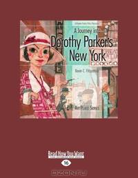 A Journey Into Dorothy Parker