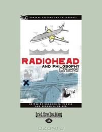 Radiohead And Philosophy: The Wrath of Kant
