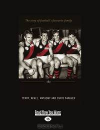 The Danihers: The Story of Football