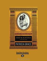 Ned And Katina: A True Love Story