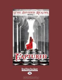 The Divided Realms, Book 1: Captured
