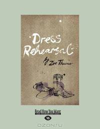 Dress Rehearsal