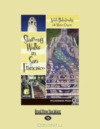 Stairway Walks San Francisco: Sixth Edition