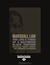 Marshall Law: The Life & Times of a Baltimore Black Panther