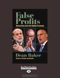 False Profits: Recovering from the Bubble Economy