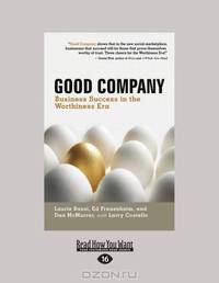 Good Company: Business Success in the Worthiness Era