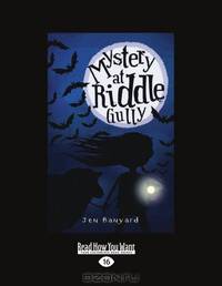 Mystery at Riddle Gully