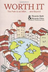 Worth It: The Path to an MBA . . . and Beyond