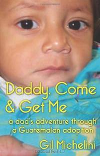 Daddy, Come & Get Me: a dad