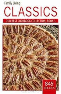 Family Living: Our Best Cookbook Collection, Bk 3