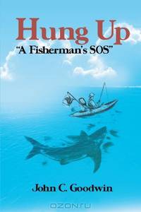 Hung Up "a Fisherman