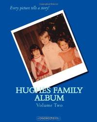 Hughes Family Album Volume Two (Volume 2)
