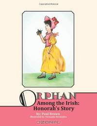 Orphan Among the Irish: Honorah
