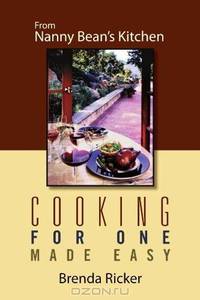 Cooking For One Made Easy: From Nanny Bean
