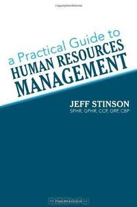 A Practical Guide to Human Resources Management