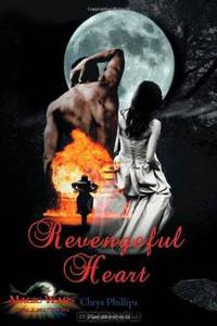 Revengeful Heart: Book One Of The Magic Wars