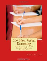 11+ Non-Verbal Reasoning: 3 Multiple-Choice Practice Papers Pack One