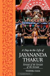 A Day in the Life of Jayananda Thakur