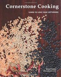 Cornerstone Cooking: Learn to love your leftovers.