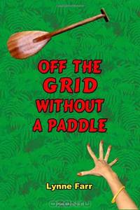 Off The Grid Without A Paddle