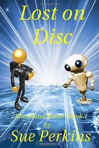 Lost on Disc: Microland Series (Volume 1)