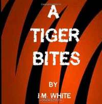 A Tiger Bites