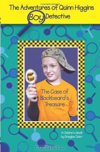 The Adventures of Quinn Higgins Boy Detective-The Case of Blackbeard