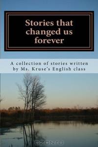 Stories that changed us forever