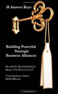 10 Answer Keys, Building Powerful Strategic Business Alliances